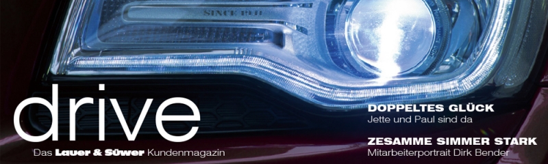 Kundenmagazin drive - Ausgabe Frühjahr 2015